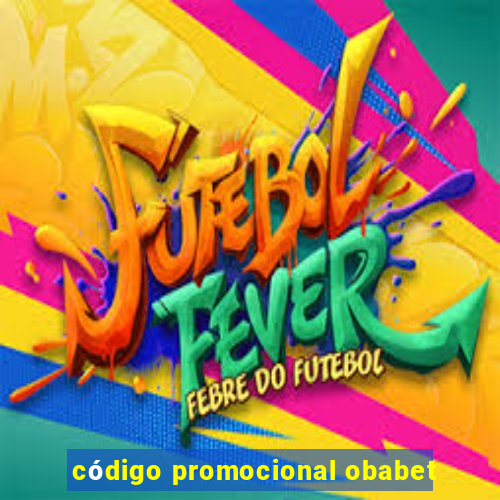 código promocional obabet