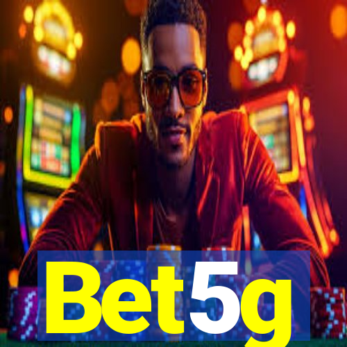Bet5g