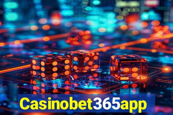 Casinobet365app