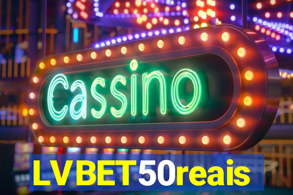 LVBET50reais