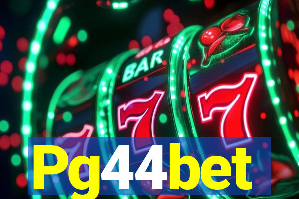 Pg44bet