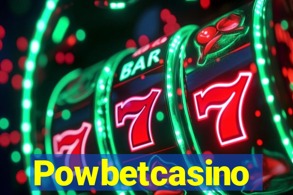 Powbetcasino