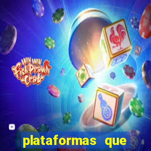 plataformas que estao pagando bem