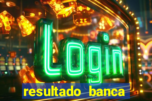 resultado banca sonho real