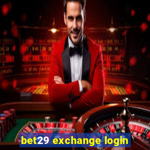 bet29 exchange login