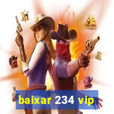 baixar 234 vip