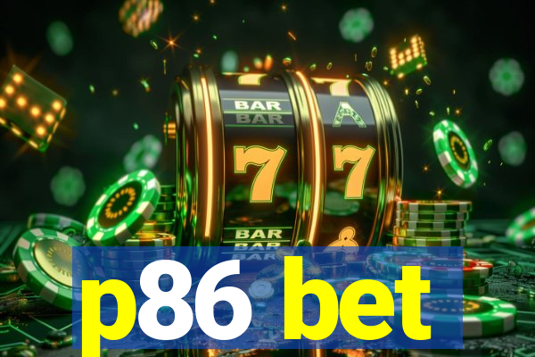 p86 bet