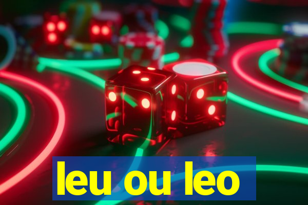leu ou leo