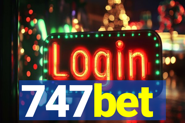 747bet