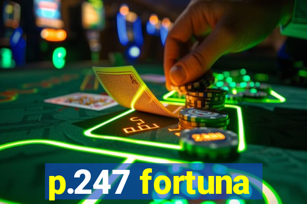 p.247 fortuna
