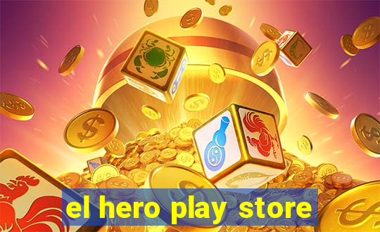 el hero play store