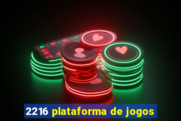 2216 plataforma de jogos