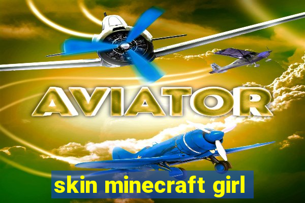 skin minecraft girl