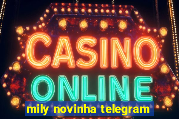 mily novinha telegram
