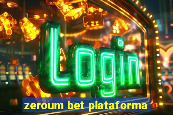 zeroum bet plataforma
