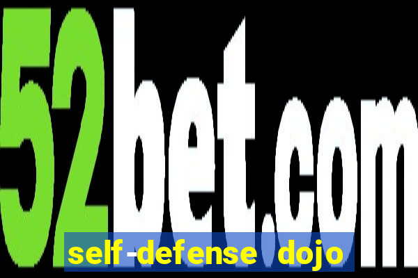 self-defense dojo secret apk
