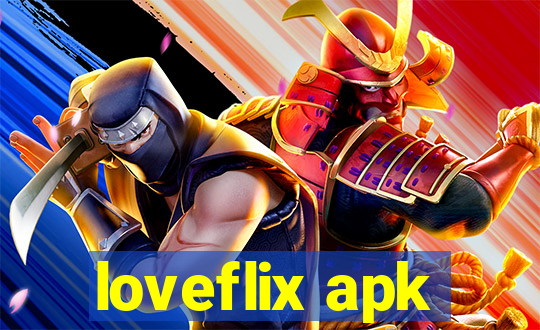loveflix apk