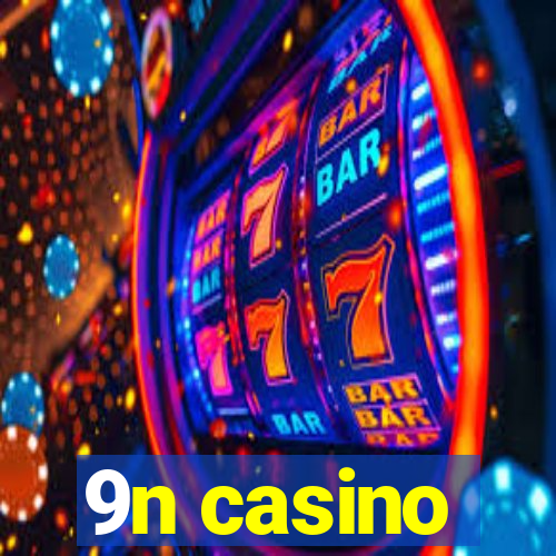 9n casino