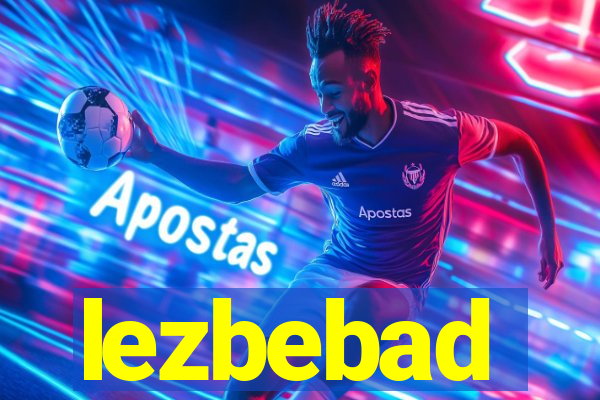 lezbebad