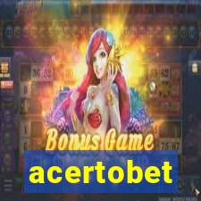 acertobet