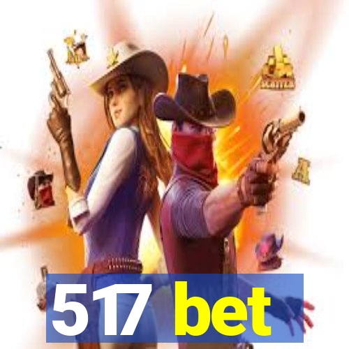 517 bet
