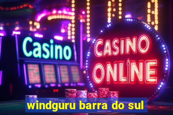 windguru barra do sul