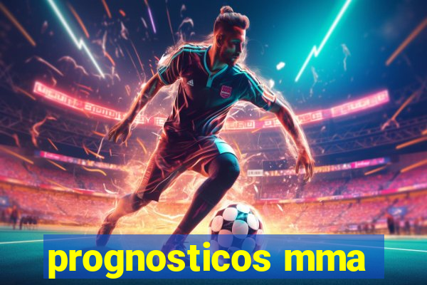 prognosticos mma