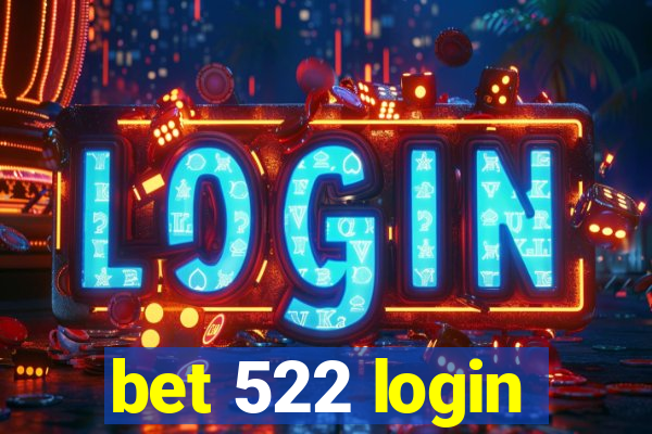 bet 522 login