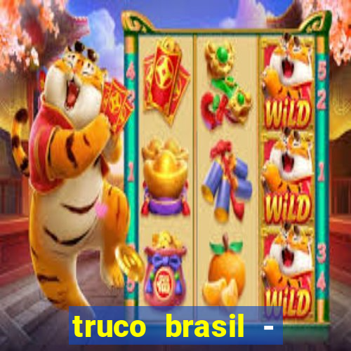 truco brasil - truco online