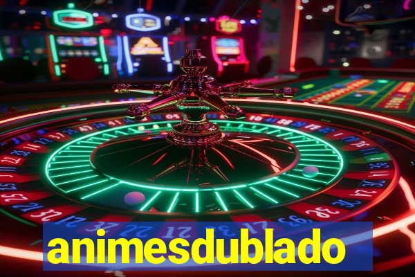 animesdublado