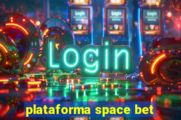 plataforma space bet