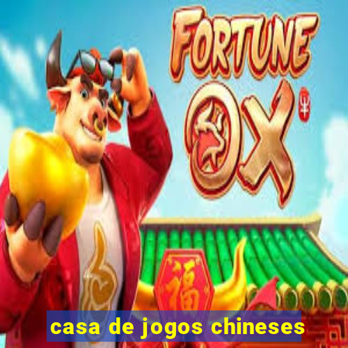 casa de jogos chineses