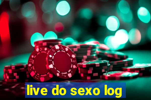 live do sexo log