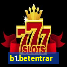 b1.betentrar