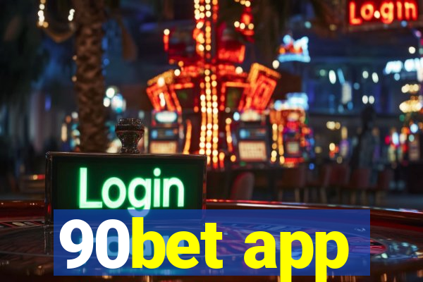 90bet app
