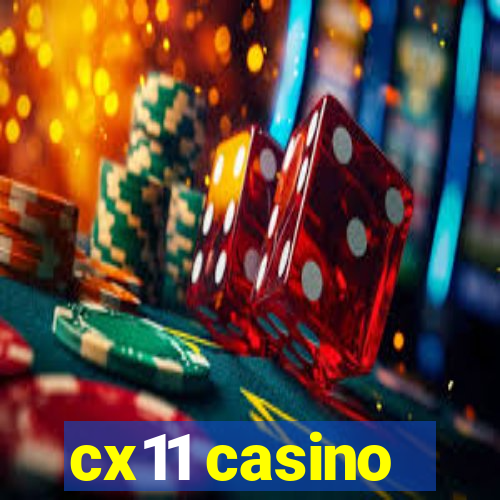 cx11 casino