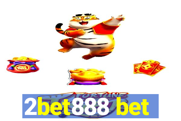 2bet888 bet