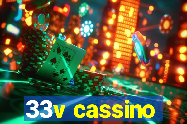 33v cassino