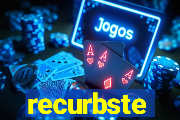 recurbste