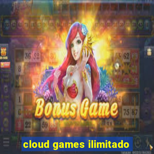 cloud games ilimitado
