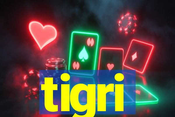 tigri