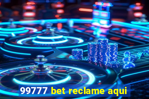 99777 bet reclame aqui
