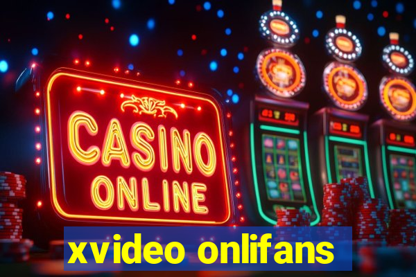 xvideo onlifans