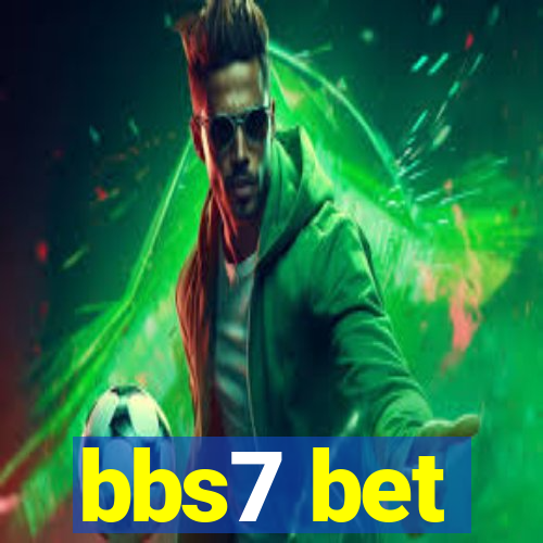 bbs7 bet