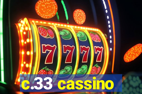 c.33 cassino