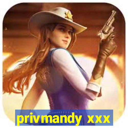 privmandy xxx