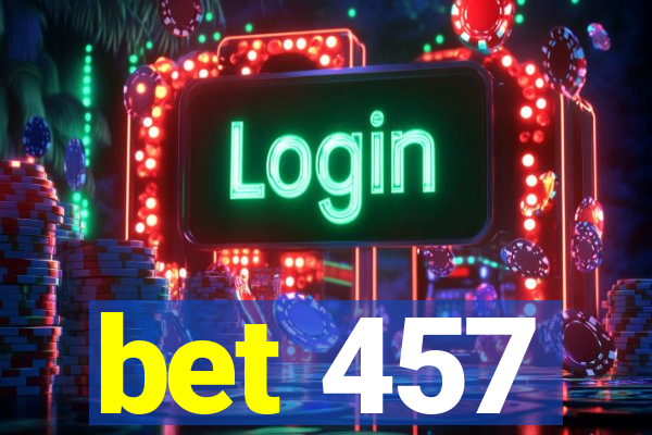 bet 457
