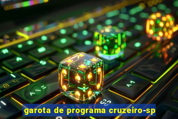 garota de programa cruzeiro-sp