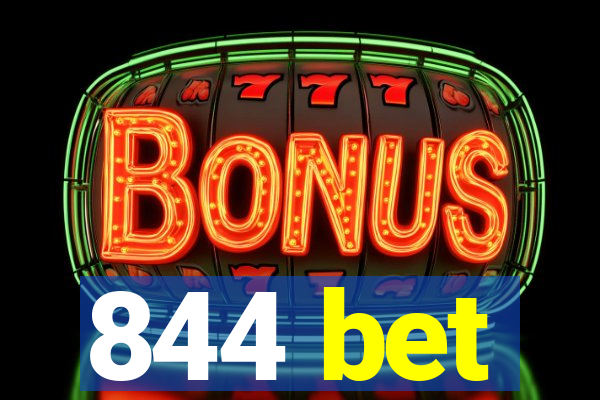 844 bet