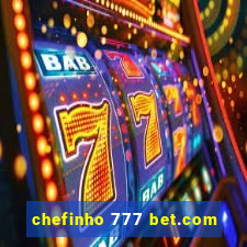 chefinho 777 bet.com